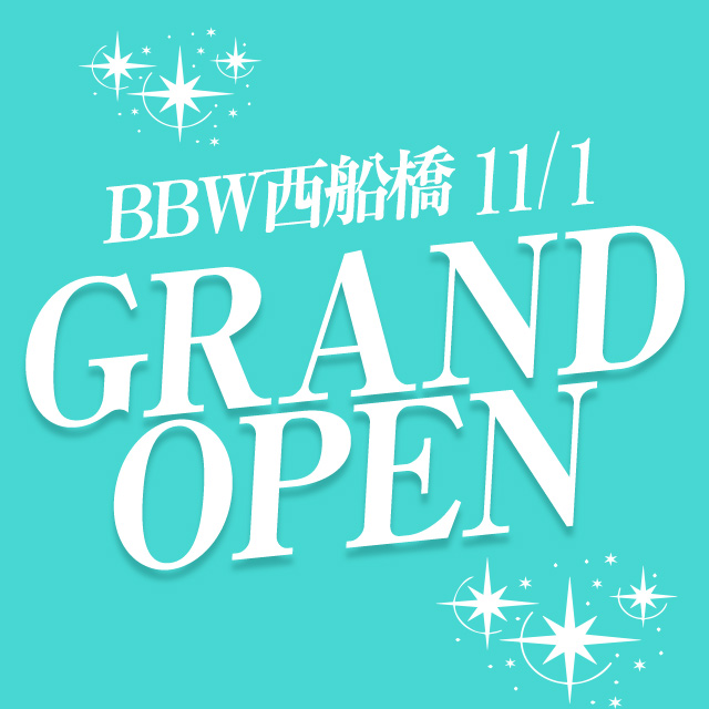 BBW西船橋店　１１/１日グランドオープン！！